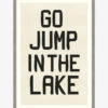 Go Jump In The Lake -Bloomingville Shop GoJumpintheLake MART1370 BLK 28x40 F MAIN